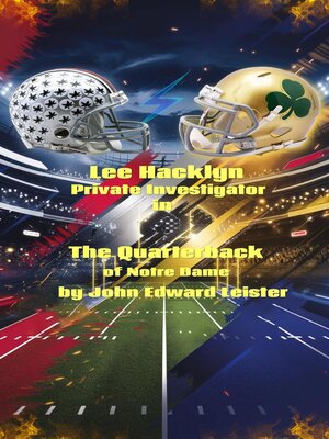 cover image of Lee Hacklyn Private Investigator in the Quarterback of Notre Dame